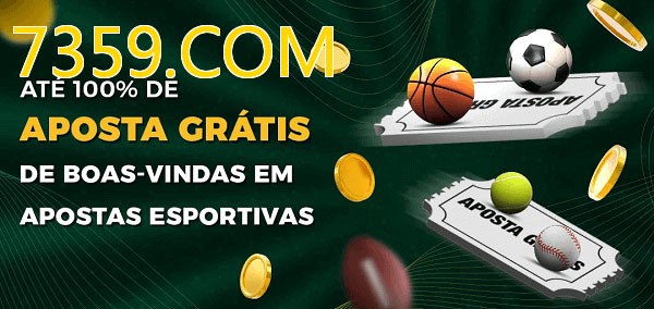 7359.COMbet Ate 100% de Aposta Gratis